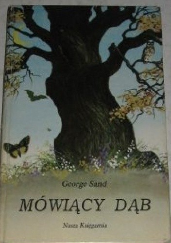 Mówiący dąb: opowiadania babuni - George Sand