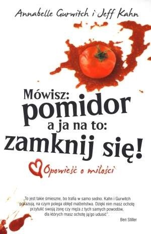 Mówisz: pomidor a ja na to: zamknij się! - Annabelle Gurwitch