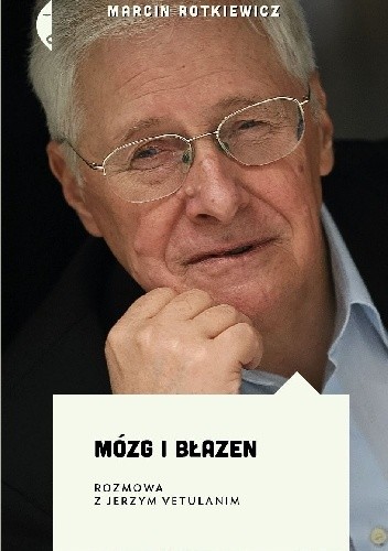 Mózg i błazen. Rozmowa z Jerzym Vetulanim - Jerzy Vetulani