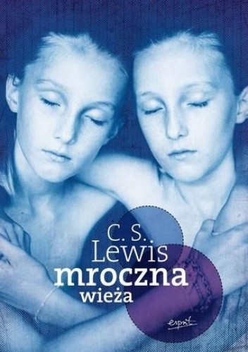 Mroczna wieża - Clive Staples Lewis