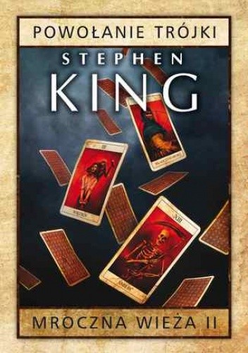 Mroczna Wieża II: Powołanie Trójki. Wydanie 2 - Stephen King