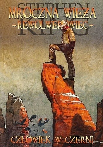 Mroczna Wieża - Rewolwerowiec: Człowiek w czerni - Stephen King