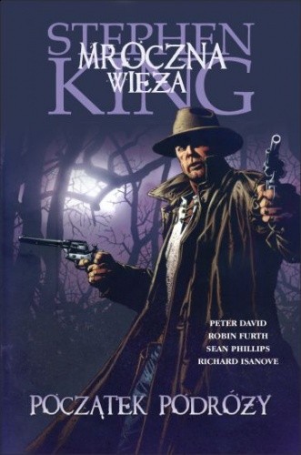 Mroczna Wieża - Rewolwerowiec: Początek podróży - Stephen King