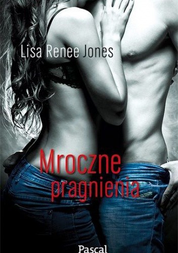 Mroczne pragnienia - Lisa Renee Jones