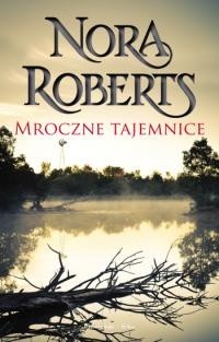 Mroczne tajemnice - Nora Roberts