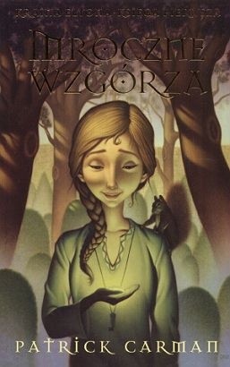 Mroczne Wzgórza - Patrick Carman