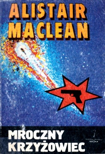 Mroczny Krzyżowiec - Alistair MacLean