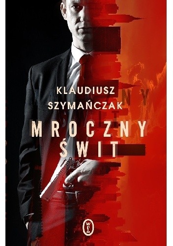 Mroczny świt - Klaudiusz Szymańczak