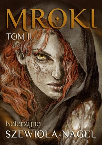 Mroki tom II - Katarzyna Szewioła-Nagel