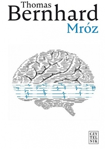 Mróz - Thomas Bernhard