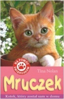 Mruczek. Kotek, który został sam w domu - Tina Nolan