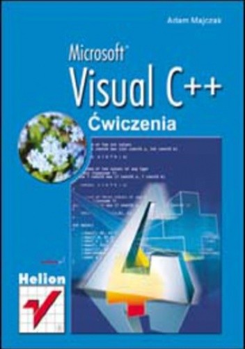 MS Visual C++. Ćwiczenia - Adam Majczak
