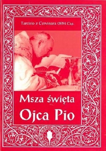 Msza Święta Ojca Pio - Tarcisio z Cervinara