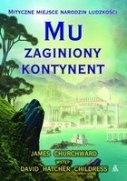 Mu - zaginiony kontynent - James Churchward