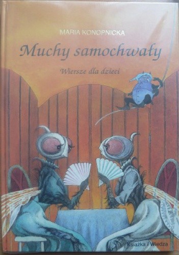 Muchy samochwały - Maria Konopnicka
