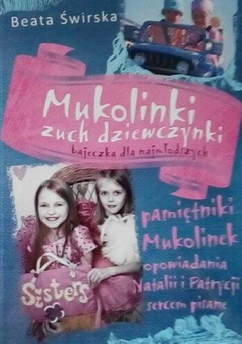 Mukolinki zuch dziewczynki. Pamiętniki Mukolinek - Beata Świerska