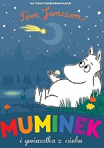 Muminek i gwiazdka z nieba - Tove Jansson