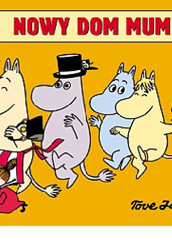 Muminki. Nowy dom Muminka - Tove Jansson