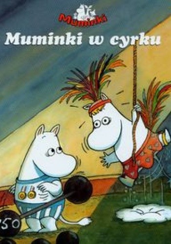 Muminki w cyrku - Sara Lang