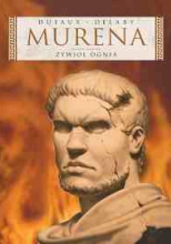 Murena: Żywioł ognia - Jean Dufaux