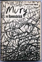 Mury w Ravensbrück - Danuta Brzosko-Mędryk