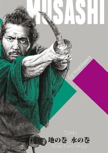 MUSASHI. Tom 1. Zwoje Ziemi i Wody - Eiji Yoshikawa
