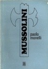 Mussolini - Paolo Monelli
