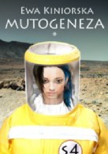 Mutogeneza. Część pierwsza - Ewa Kiniorska