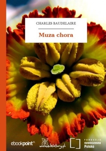 Muza chora - Charles Pierre Baudelaire