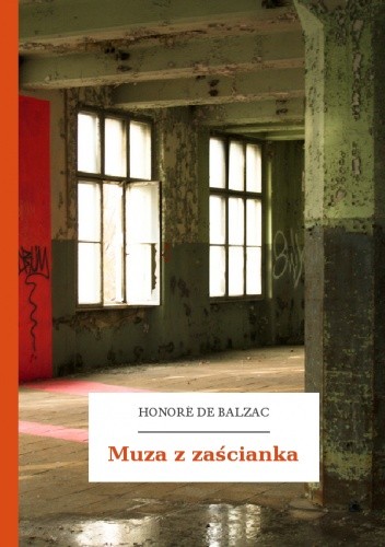 Muza z zaścianka - Honoré de Balzac
