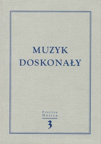 Muzyk doskonały - praca zbiorowa