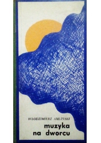 Muzyka na dworcu - Włodzimierz Amlinski