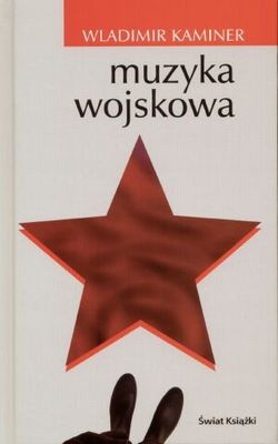 Muzyka wojskowa - Wladimir Kaminer