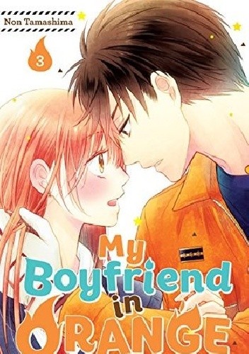 My Boyfriend in Orange Vol. 3 - Non Tamashima