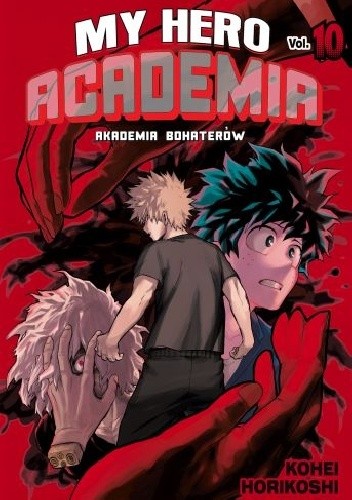 My Hero Academia - Akademia Bohaterów 10 - Kōhei Horikoshi