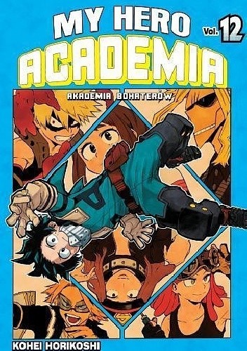 My Hero Academia - Akademia Bohaterów 12 - Kōhei Horikoshi