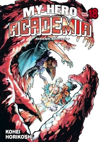 My Hero Academia - Akademia Bohaterów 18 - Kōhei Horikoshi