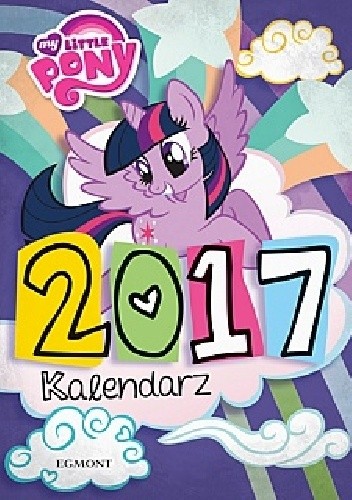 My Little Pony. Kalendarz 2017 - Marta Jamrógiewicz