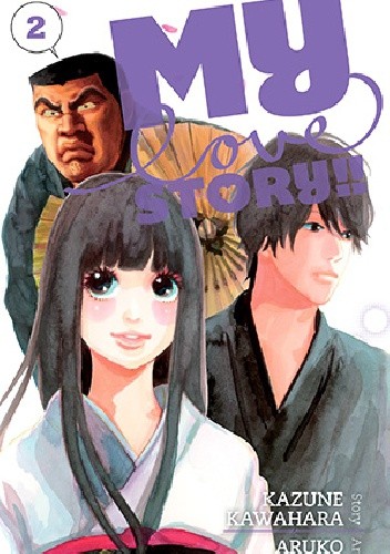 My Love Story!! 2 - Kazune Kawahara