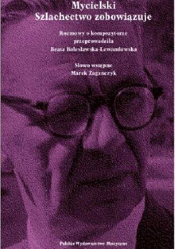 Mycielski. Szlachectwo zobowiązuje - Beata Bolesławska-Lewandowska