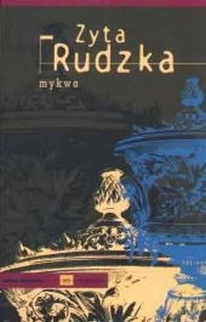 Mykwa - Zyta Rudzka