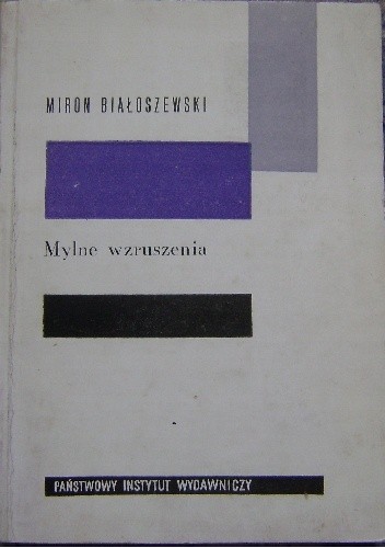 Mylne wzruszenia - Miron Białoszewski