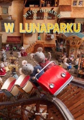 Mysi Domek: Sam i Julia w Lunaparku - Karina Schaapman