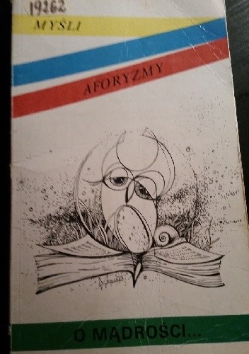 Myśli aforyzmy o mądrości... - Jan Kropiwnicki