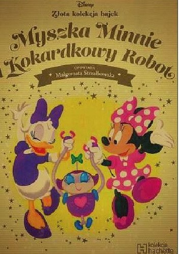 Myszka Minnie i Kokardkowy Robot - Małgorzata Strzałkowska