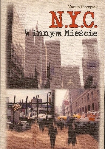 N.Y.C. W innym Mieście - Marcin Pieczyrak