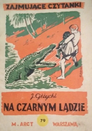 Na Czarnym Lądzie. Opowieść dla młodzieży - Jerzy Giżycki