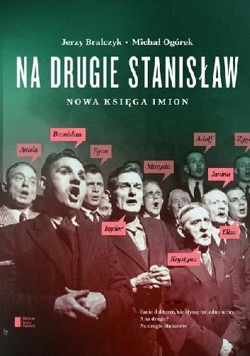 Na drugie Stanisław. Nowa księga imion. - Jerzy Bralczyk