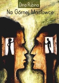 Na Górnej Masłowce - Dina Rubina