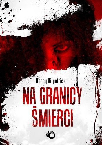 Na granicy śmierci - Nancy Kilpatrick